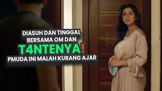 TINGGAL SAMA T4NTE 40 TAHUN, PMUDA INI MALAH KURANG AJAR! | alur cerita film