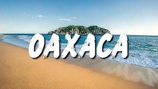 Top 10 Things to Do in Oaxaca