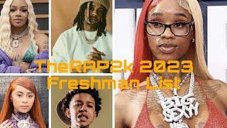 TheRap2k Freshman Rap List 2023! Who is your favorite New Rapper??