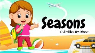 Seasons | Learning For Kids | Activities By Abeer