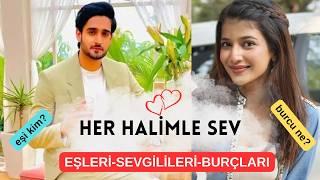 Her Halimle Sev Dizisi Oyuncuları SEVGİLİLERİ-EŞLERİ-BURÇLARI #hintdizileri #kanal7 #herhalimlesev