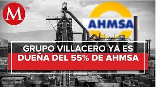 Grupo Villacero, adquiere 55% de controladora de AHMSA