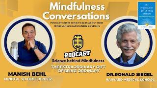 Know Science Behind Mindfulness With Dr. Ronald Siegel & Manish Behl