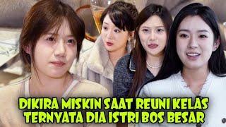 DIKIRA MISKIN SAAT REUNI KELAS TERNYATA DIA ISTRI BOS BESAR KAYA RAYA