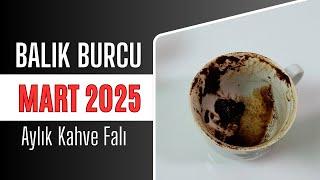 BALIK BURCU MART 2025 | Aylık Kahve Falı