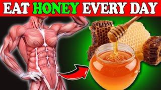 Eating HONEY Daily What Happens To Your Body? | Healthy Food