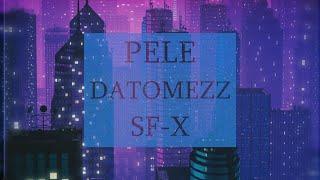 Pele, Datomezz, Sf-x - მოკლედ / mokled (prod. HaruTune)