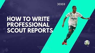 How to Write a Football Scout Report - Webinar #Estavão #Moscardo