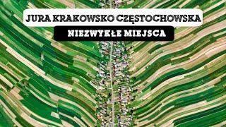 JURA KRAKOWSKO CZĘSTOCHOWSKA i SZLAK ORLICH GNIAZD ATRAKCJE - Niezwykłe Miejsca w Polsce