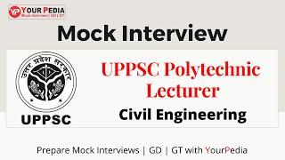 UPPSC Polytechnic Lecturer Mock interview | Civil Engineering | Interview Preparation