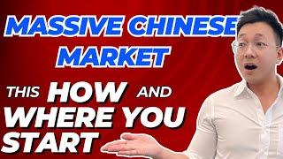 Massive Chinese Market: This is How and Where You Start