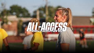 Women's Soccer | All-Access Season 2 Episode 1 - A New Era