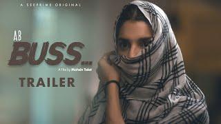 Ab Buss | TRAILER | Sanam Saeed | Mohsin Talat | Tanisha Shameem | Thriller | See Prime Original |