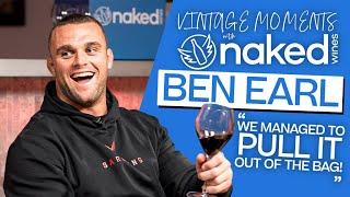 "You looked like The Terminator!" | Ben Earl relives HUGE comeback | Vintage Moments w/ Naked Wines