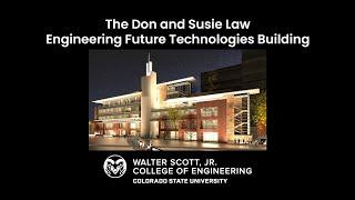 Building the Future: CSU's Don and Susie Law Engineering Future Technologies Building