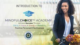 Introducing MindFulChoice Academy