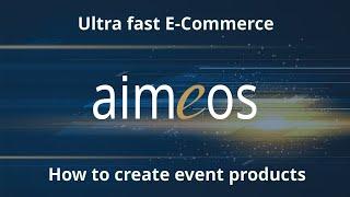 Aimeos - How to create event products for e-commerce