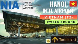 Noi Bai International Airport, Hanoi Vietnam |  Walk Around (Sep 2024)