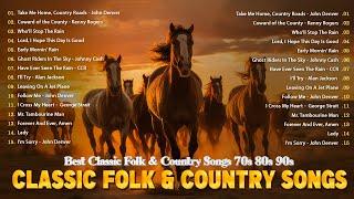 Classic Folk Songs  Folk Rock Country Music 70s 80s 90s  Folk And Country Songs Collection