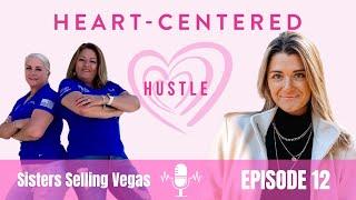 Sisters Selling Vegas With Michele Dugan And Trish Morgan-Tilley EP 12