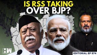 Editorial with Sujit Nair | Is RSS Taking Over BJP? | Modi | Mohan Bhagwat | Maharashtra Elections