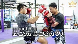 Padwork with The Emperor | Namsaknoi Muay Thai