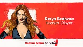 Derya Bedavacı - Namert Olayım (Official 4K Lyric Video)