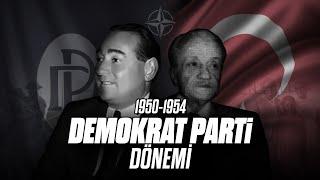 "Demokrat Parti Dönemi"nde Neler Oldu? | Türkiye Tarihi (1950-1954)