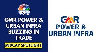 GMR Power & Urban Infra Surges In Trade Post FCCB Conversion On Allotment Of Equity Shares CNBC TV18