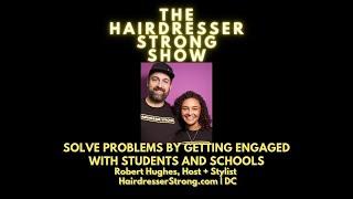 Inspiration Behind the Hairdresser Strong Show | Robert Hughes & Sammi Heffron |  DC