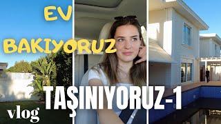 TAŞINIYORUZ    EV BAKIYORUZ⎜YENİ EVİMİZ  ⎜BOL SOHBETLİ VLOG