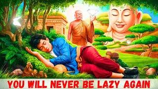 How To Get Rid Of Laziness And Develop Discipline | Lazy Wisdom Tale From Buddhism