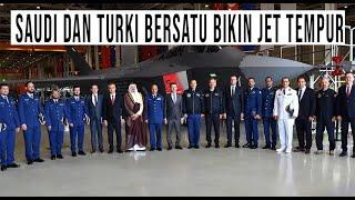 DITOLAK F 35, ARAB SAUDI DAN TURKI BERSATU BUAT 100 JET TEMPUR KAAN