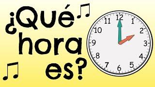 Canción - ¿Qué hora es? (Telling Time song)