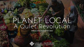 PREMIERE: 'Planet Local: A Quiet Revolution.'