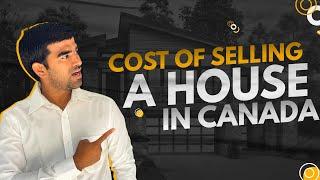 Cost of Selling a House in Ontario Canada