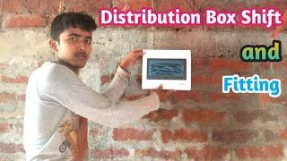 Distribution Box Shift and Fitting || MCB Box Fitting || SP Electric