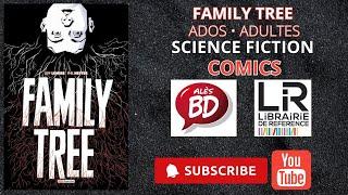 ALESBD vous présente FAMILY TREE des éditions DARGAUD. UN COMICS SF de JEFF LEMIRE ET PHIL HESTER