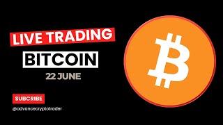 Crypto Trading LIVE: BTC Live Trading Bitcoin Analysis | 22 June  #crypto #bitcoin #btc