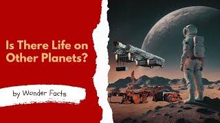 Life on other planets according to NASA