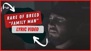 "FAMILY MAN" By  @rareofbreed  | Lyric Video