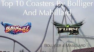 My Top 10 Roller Coasters By Bolliger And Mabillard