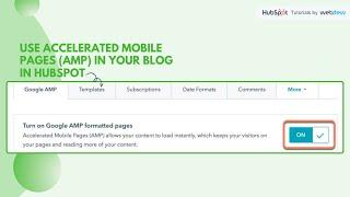 How-to use Accelerated Mobile Pages (AMP) in your Blog in HubSpot.