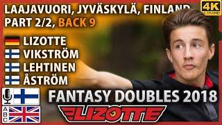 Lizotte Fantasy Doubles 2018, Osa 2/2 T9 | Lizotte & Vikström, Lehtinen & Åström | Tekstitykset, 4K