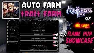 A Universal Time Script Flame Hub | Auto Farm All Bosses, One Shot, Trait Farm & More