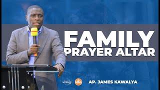 The Dynamics of The Family Prayer Altar || Prayer Watch || AP. JAMES KAWALYA