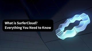 What is SurferCloud? Everything You Need to Know