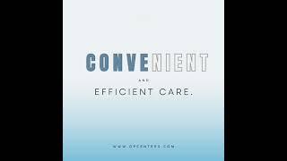 Convenient and efficient care