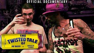 The Twisted Tale of Mr Based & WorldOfTShirts | Official Documentary