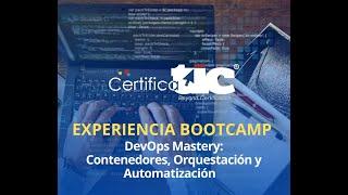 Experiencia DevOps Mastery: Contenedores, Orquestación y Automatización 4